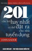 Tải ebook 201 Câu Hỏi Hay Nhất Có Thể Đặt Ra Cho Nhà Tuyển Dụng PDF/PRC/EPUB/MOBI